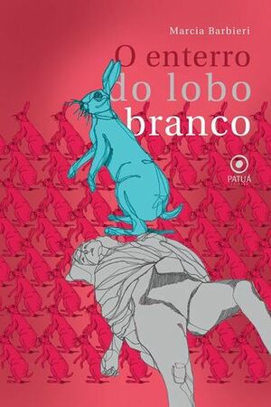 O enterro do lobo branco by Márcia Barbieri