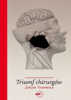 Triumf chirurgów by Janina Sczaniecka, Albin Bandurski, Jürgen Thorwald