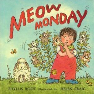 Meow Monday by Phyllis Root