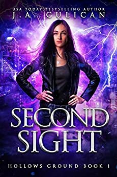 Second Sight by J.A. Culican