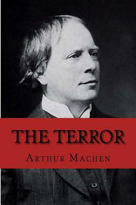 The Terror by Arthur Machen