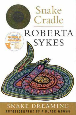 Snake Cradle by Roberta B. Sykes