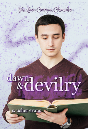 Dawn and Devilry by S. Usher Evans