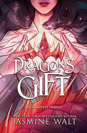 Dragon's Gift: The Complete Trilogy #1-3 by Jasmine Walt