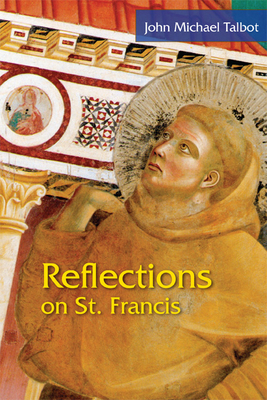 Reflections on St. Francis by John Michael Talbot