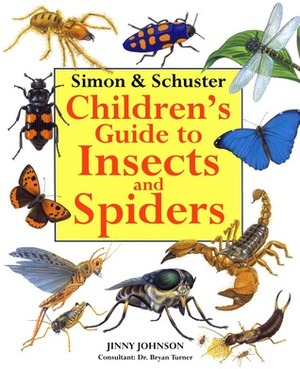 SimonSchuster Children's Guide to Insects and Spiders by Jinny Johnson