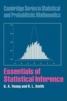 Essentials of Statistical Inference by R. L. Smith, G. a. Young