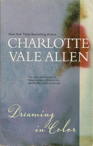 Dreaming in Color by Charlotte Vale Allen