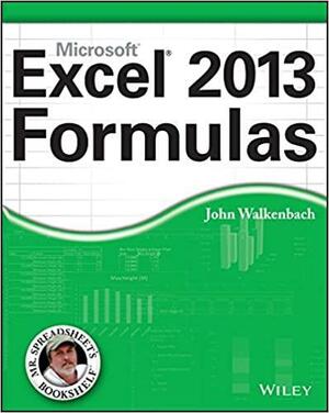 Excel 2013 Formulas by John Walkenbach