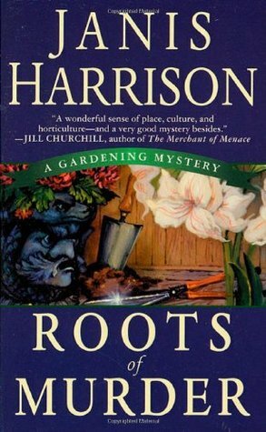 Roots of Murder by Janis Harrison