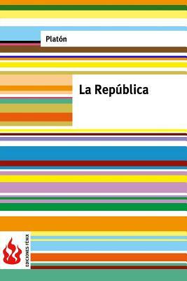 La República: (low Cost). Edición Limitada by Plato