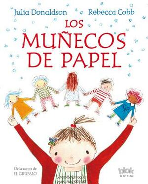 Los Muñecos de Papel / The Paper Dolls by Julia Donaldson