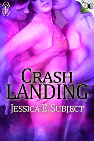 Crash Landing by Jessica E. Subject