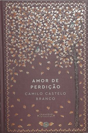 Amor de Perdição by Camilo Castelo Branco