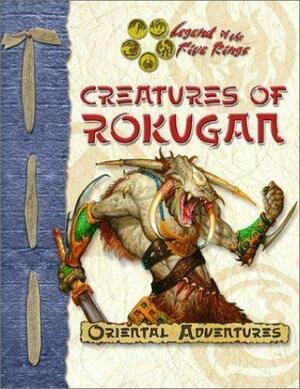 Creatures of Rokugan: An L5r RPG D20 Supplement by Alderac Entertainment Group