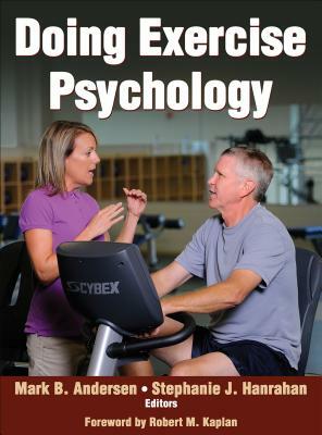 Doing Exercise Psychology by Stephanie J. Hanrahan, Mark B. Andersen