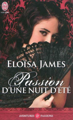 Passion d'une nuit d'été by Eloisa James