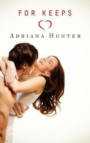 For Keeps by Adriana Hunter