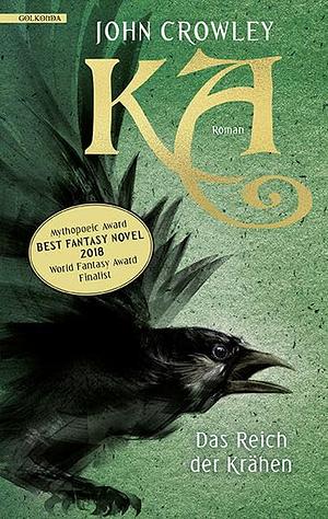 KA - das Reich der Krähen by John Crowley