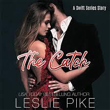 The Catch by Leslie Pike