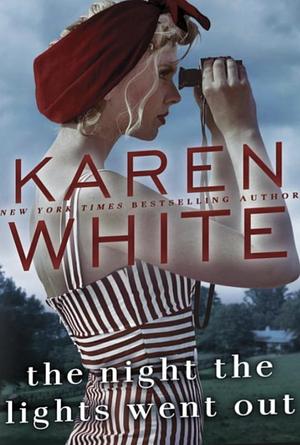 The Night the Lights Went Out by Karen White