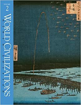 World Civilizations by Robert E. Lerner, Edward McNall Burns, Standish Meacham, Phillip Lee Ralph