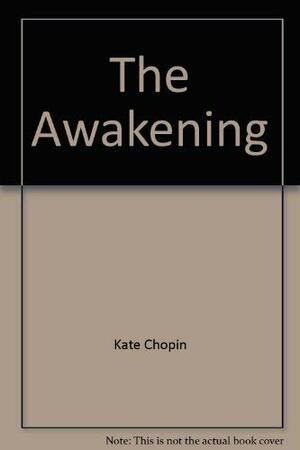 The Awakening by Kate Chopin