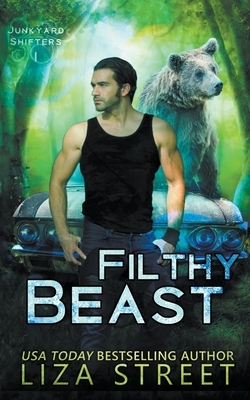 Filthy Beast by Liza Street