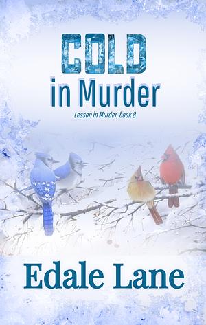 Cold in Murder by Edale Lane
