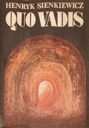 Quo vadis by Henryk Sienkiewicz