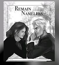Remain Nameless  by HeyJude19