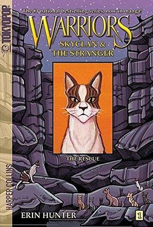 Warriors Manga: SkyClan and the Stranger #1: The Rescue by Erin Hunter