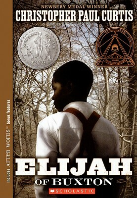 Elijah of Buxton by Christopher Paul Curtis