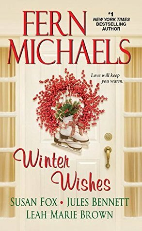 Winter Wishes by Susan Fox, Leah Marie Brown, Fern Michaels, Jules Bennett