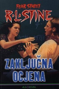 Zaključna ocjena by Ana Batinić, Bill Schmidt, R.L. Stine