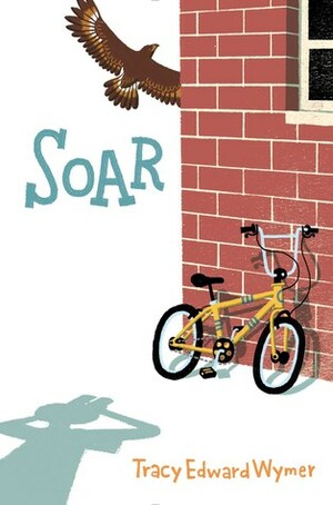 Soar by Tracy Edward Wymer