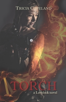 Torch by Tricia Copeland