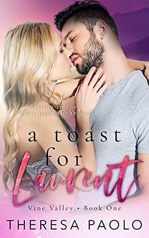 A Toast for Laurent 	 by Theresa Paolo