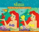 Disney's The Little Mermaid by Nancy Parent