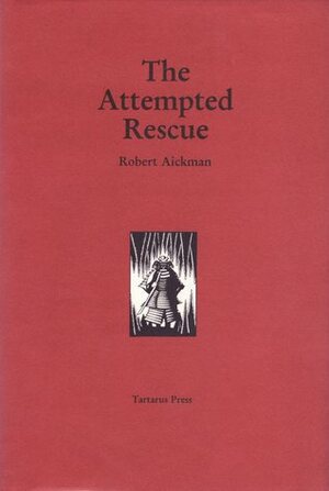 The Attempted Rescue by Robert Aickman