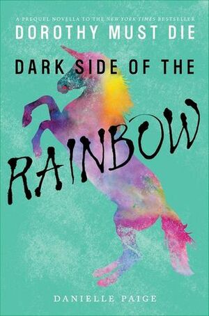 Dark Side of the Rainbow by Danielle Paige