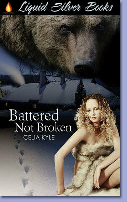 Battered Not Broken by Celia Kyle