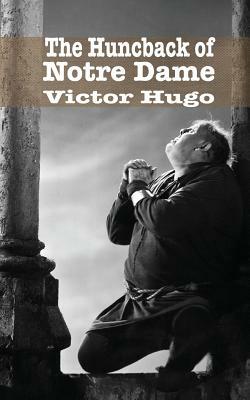 The Hunchback of Notre Dame by Victor Hugo