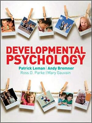 Developmental Psychology by Andy Bremner, Patrick Leman