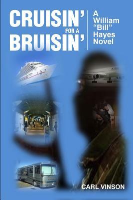 Cruisin' for a Bruisin' by Carl E. Vinson