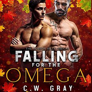 Falling for the Omega by C.W. Gray