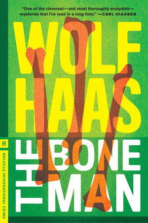 The Bone Man by Wolf Haas, Annie Janusch