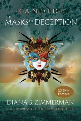 Kandide The Masks of Deception: Book Three by Diana S. Zimmerman