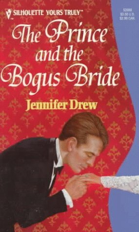 The Prince And The Bogus Bride by Jennifer Drew