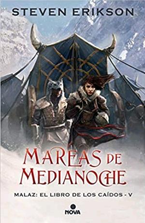 Mareas de Media Noche / Midnight Tides by Steven Erikson